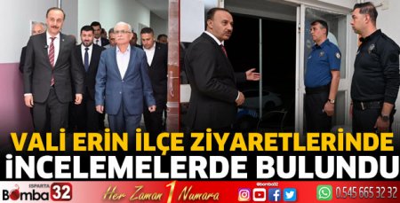Vali Erin ilçe ziyaretlerinde