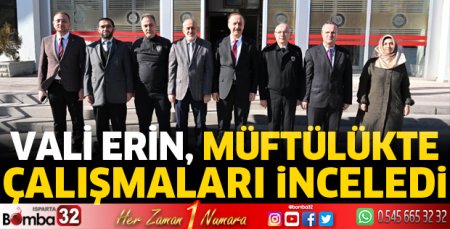 Vali Erin, müftülüğü ziyaret etti