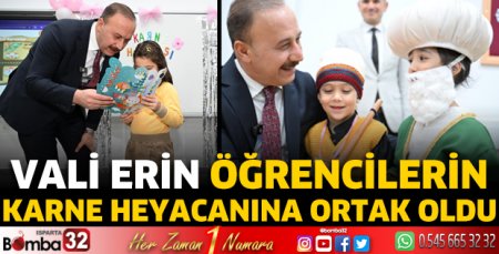 Vali Erin öğrencilerin karne heyecanına ortak oldu