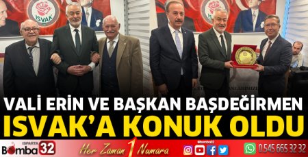 Vali Erin ve Başkan Başdeğirmen ISVAK’ta
