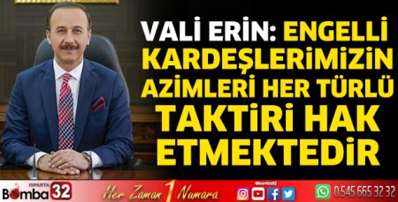 Vali Erin’in 3 Aralık Dünya Engelliler Günü mesajı