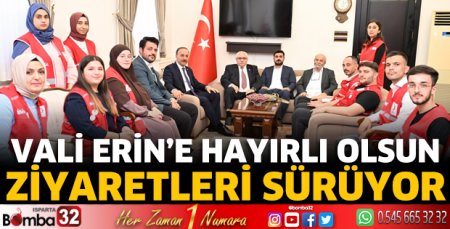 Vali Erin'e hayırlı olsun ziyaretleri sürüyor