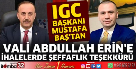 Vali Erin'e ihalelerde şeffaflık teşekkürü 