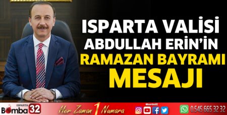 Vali Erin'in Ramazan Bayramı mesajı