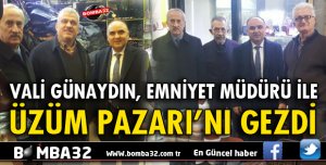 VALİ GÜNAYDIN ESNAF ZİYARETİ GERÇEKLEŞTİRDİ
