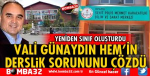 VALİ GÜNAYDIN HEM'İN DERSLİK SORUNUNU ÇÖZDÜ