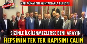 VALİ GÜNAYDIN: HERKESİN TEK TEK KAPISINI ÇALIN