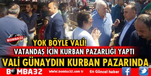 VALİ GÜNAYDIN KURBAN PAZARI'NDA