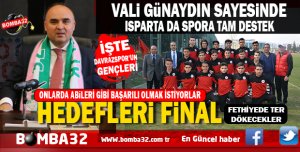 VALİ GÜNAYDIN SAYESİNDE ISPARTA DA SPORA TAM DESTEK 