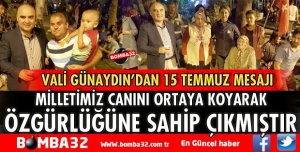 VALİ GÜNAYDIN'DAN 15 TEMMUZ MESAJI 