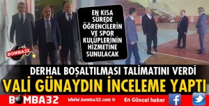 VALİ GÜNAYDIN'DAN SPOR SALONU İÇİN FLAŞ TALİMAT!