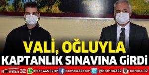 VALİ OĞLUYLA KAPTANLIK SINAVINA GİRDİ