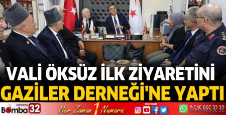 Vali Öksüz ilk ziyaretini Gaziler Derneği'ne yaptı