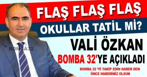 Vali Özkan bomba 32 ye Açıkladı