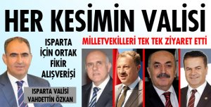 VALİ ÖZKAN MİLLETVEKİLLERİNİ ZİYARET ETTİ