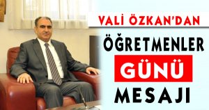 Vali Özkan’dan Öğretmenler Günü Mesajı