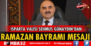 VALİ ŞEHMUS GÜNAYDIN'DAN BAYRAM MESAJI