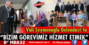 VALİ SEYMENOĞLU GELENDOST İLÇESİNİ ZİYARET ETTİ