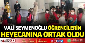 Vali Seymenoğlu öğrencilerin heyecanına ortak oldu