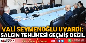 Vali Seymenoğlu Sağlık Yönetimi ile bir araya geldi