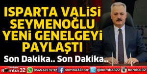 VALİ SEYMENOĞLU YENİ GENELGEYİ PAYLAŞTI