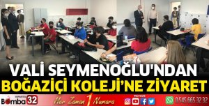 Vali Seymenoğlu'ndan Boğaziçi Kolejine ziyaret