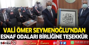 Vali Seymenoğlu'ndan Esnaf Odaları Birliğine teşekkür 