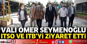 Vali Seymenoğlu'ndan ITSO ve ITB'ye ziyaret