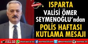 VALİ SEYMENOĞLU'NDAN POLİS HAFTASI KUTLAMASI