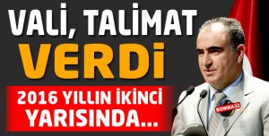 Vali, talimat verdi