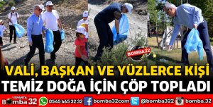 VALİ VE BELEDİYE BAŞKANI DOĞA İÇİN ÇÖP TOPLADI