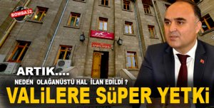 Valilere süper yetki Artık ..