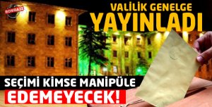 VALİLİK GENELGE YAYINLADI