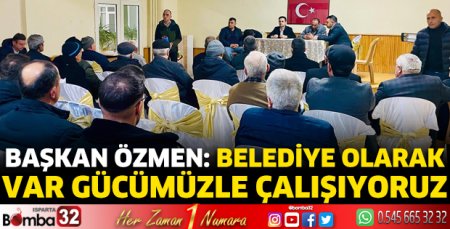 Var gücümüzle çalışıyoruz