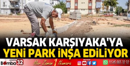 Varsak Karşıyaka'ya yeni park