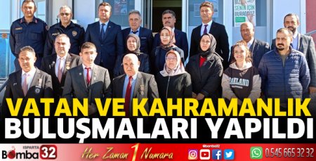 Vatan ve Kahramanlık buluşmaları yapıldı