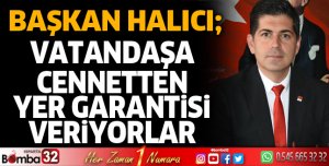 Vatandaşa cennetten garanti veriyorlar