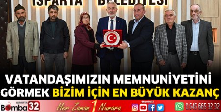 Vatandaşımızın memnuniyetini görmek bizim için en büyük kazanç