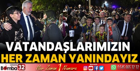 Vatandaşlarımızın her zaman yanındayız