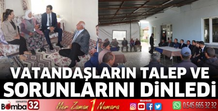 Vatandaşların talep ve sorunlarını dinledi