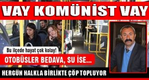 VAY KOMÜNİST VAY !