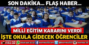 VE MİLLİ EĞİTİM KARARINI VERDİ