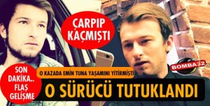 VE O SÜRÜCÜ TUTUKLANDI!