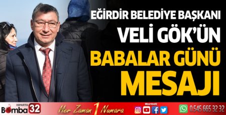 Veli Gök'ün babalar günü mesajı