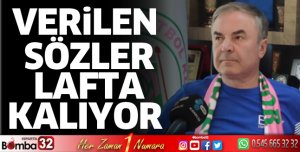Verilen sözler lafta kalıyor
