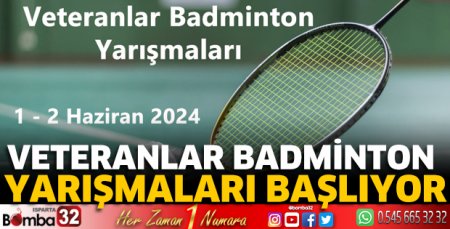 Veteranlar Badminton Yarışmaları başlıyor