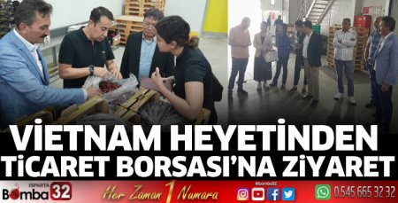 Vietnam Heyetinden Borsaya ziyaret
