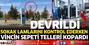 Vinç devrilirken, sepeti telleri kopardı 