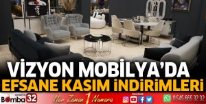 Vizyon Mobilya’da efsane Kasım indirimleri başladı