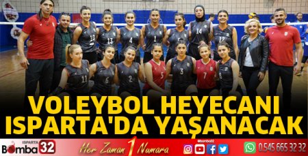 Voleybol heyecanı Isparta’da
